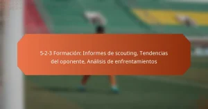 featured-image-5-2-3-formacion-informes-de-scouting-tendencias-del-oponente-analisis-de-enfrentamientos