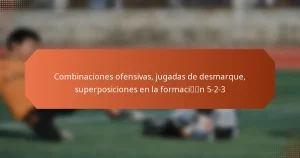 featured-image-combinaciones-ofensivas-jugadas-de-desmarque-superposiciones-en-la-formacin-5-2-3