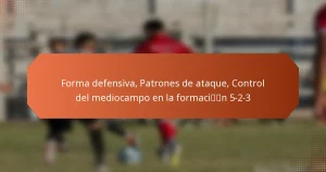 featured-image-forma-defensiva-patrones-de-ataque-control-del-mediocampo-en-la-formacin-5-2-3