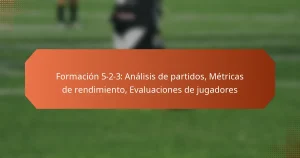 featured-image-formacion-5-2-3-analisis-de-partidos-metricas-de-rendimiento-evaluaciones-de-jugadores