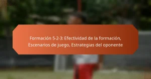 featured-image-formacion-5-2-3-efectividad-de-la-formacion-escenarios-de-juego-estrategias-del-oponente