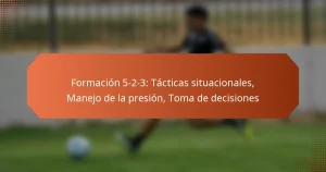 featured-image-formacion-5-2-3-tacticas-situacionales-manejo-de-la-presion-toma-de-decisiones