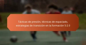 featured-image-tacticas-de-presion-tecnicas-de-espaciado-estrategias-de-transicion-en-la-formacion-5-2-3